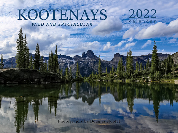 Kootenays Calendar 2022 by Douglas Noblet